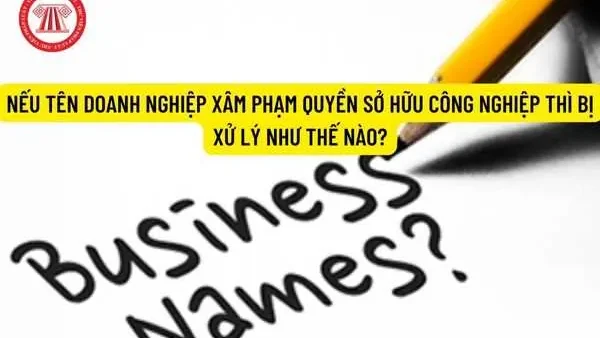 Những Điều Cấm Trong Đặt Tên Doanh Nghiệp Theo Quy Định Pháp Luật Mới Nhất