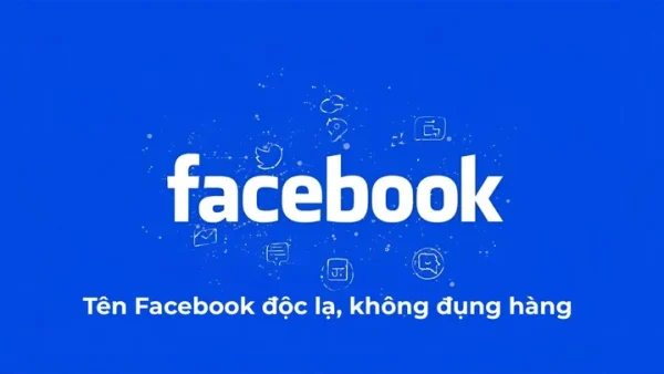 Tổng Hợp Những Tên Facebook Hay, Độc Lạ Và Ý Nghĩa Nhất 2026 Cho Nam Nữ
