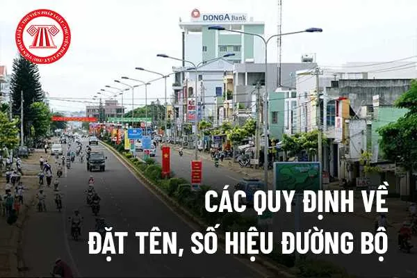 Quy Định Về Đặt Tên Đường, Phố Và Công Trình Công Cộng Mới Nhất 2026 Quy Định Về Đặt Tên Đường, Phố Và Công Trình Công Cộng Mới Nhất 2026