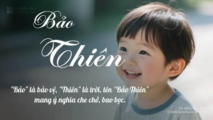 Tên Bảo Thiên Có Ý Nghĩa Là Gì Theo Từ Điển Hán Việt?