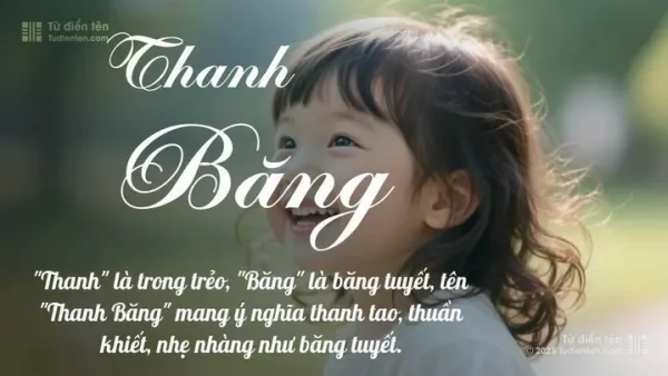 Ý Nghĩa Tên Băng Thanh Là Gì? Giải Mã Chi Tiết Hán Việt Và Phong Thủy
