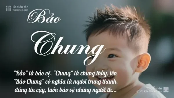 Tên Bảo Trung Có Ý Nghĩa Gì? Giải Mã Chi Tiết Tên, Phong Thủy Và Thần Số Học