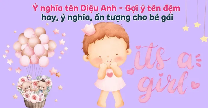 Gợi Ý Cách Kết Hợp Tên Diệu Anh Với Các Họ Phổ Biến Tại Việt Nam
