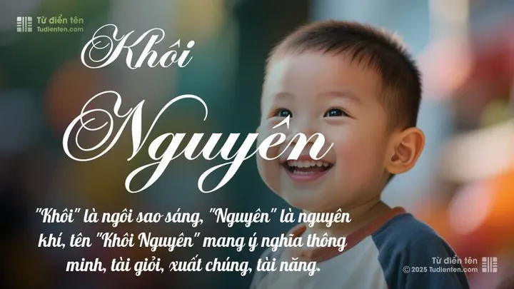 Vận Mệnh, Tính Cách Và Phong Thủy Của Người Tên Nguyên Khôi Ra Sao? Vận Mệnh, Tính Cách Và Phong Thủy Của Người Tên Nguyên Khôi Ra Sao?