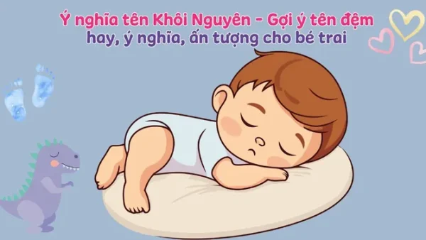 Tên Nguyên Khôi Có Ý Nghĩa Gì? Giải Mã Chi Tiết Vẻ Đẹp, Phong Thủy Và Thần Số Học