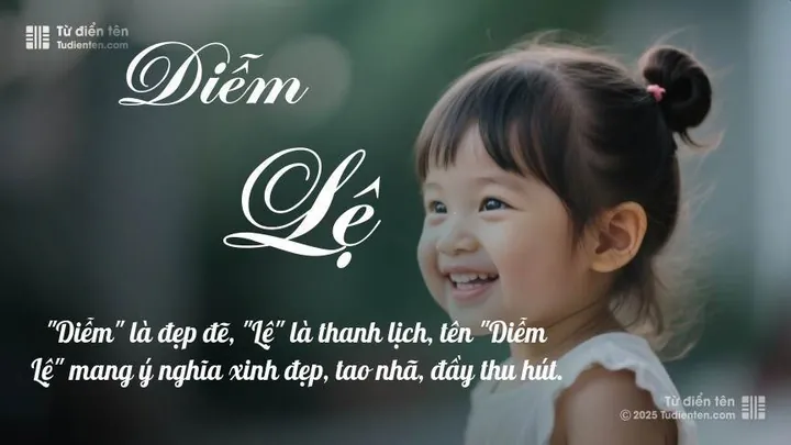 Tên Lê Diễm Có Ý Nghĩa Gì Theo Từ Điển Hán - Việt?