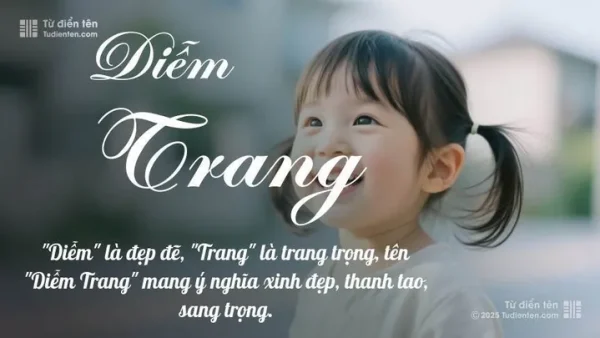 Ý Nghĩa Tên Diễm Trang Là Gì? Giải Mã Chi Tiết, Phong Thủy Và Gợi Ý Tên Đệm Hay Cho Bé Gái