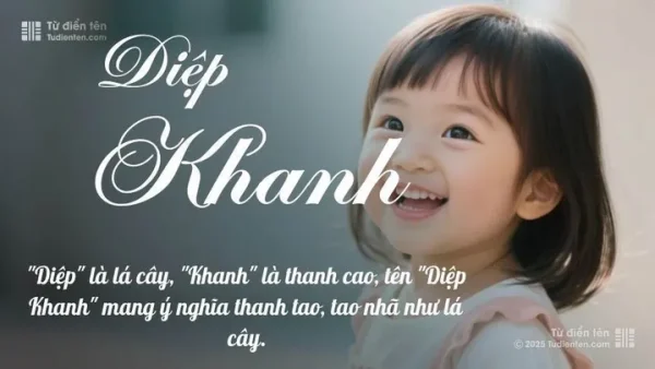 Ý Nghĩa Tên Diệp Khanh Là Gì? Giải Mã Phong Thủy Và Thần Số Học Chi Tiết Cho Bé