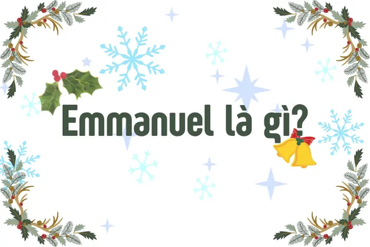 Tên Emmanuel Có Nghĩa Là Gì Theo Gốc Từ Do Thái?