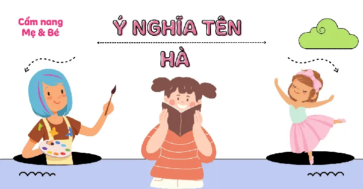 Chữ "hà" Trong Tên Đệm Mang Hàm Ý Gì?