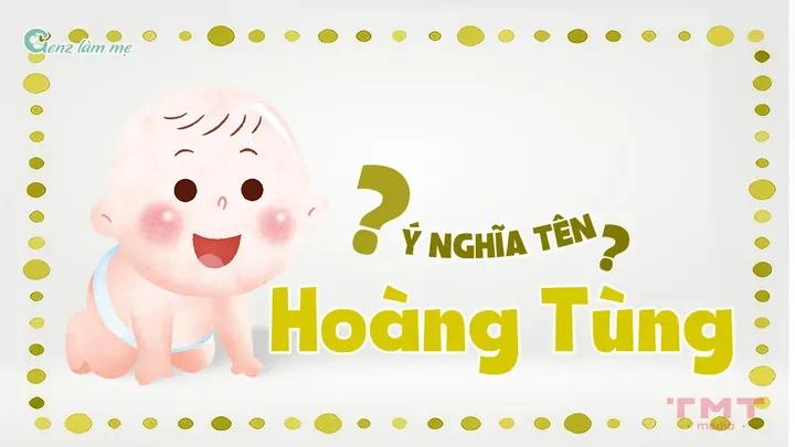 Các Tên Đệm Và Họ Đi Kèm Đẹp Nhất Với Tên Hoàng Tùng?