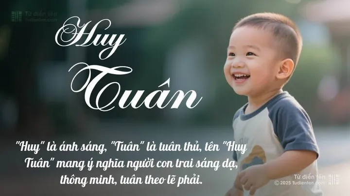 Tên Huy Tuấn Có Ý Nghĩa Gì Theo Từ Điển Hán Việt? Tên Huy Tuấn Có Ý Nghĩa Gì Theo Từ Điển Hán Việt?