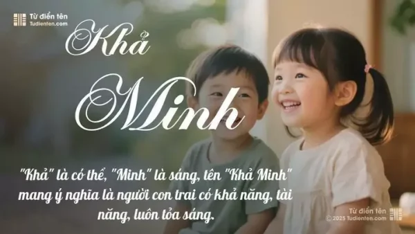 Ý Nghĩa Tên Khả Minh Là Gì? Giải Mã Chi Tiết Tính Cách, Phong Thủy Và Thần Số Học