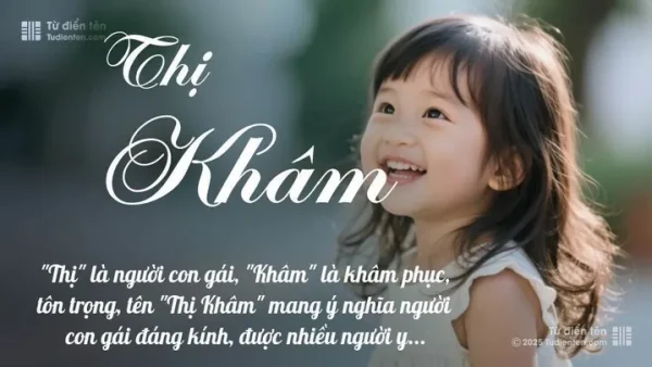 Ý Nghĩa Tên Khâm Là Gì? Giải Mã Hán Việt, Phong Thủy Và Thần Số Học Chi Tiết