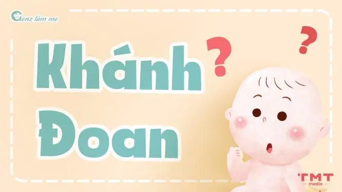 Ý Nghĩa Tên Khánh Đoan Qua Từ Điển Hán Việt Ý Nghĩa Tên Khánh Đoan Qua Từ Điển Hán Việt