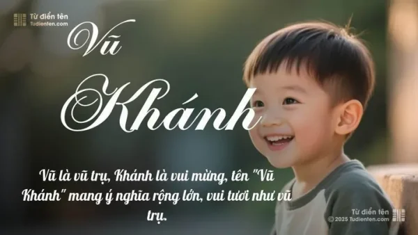 Ý Nghĩa Tên Khánh Vũ Là Gì? Phân Tích Chi Tiết Phong Thủy Và Thần Số Học
