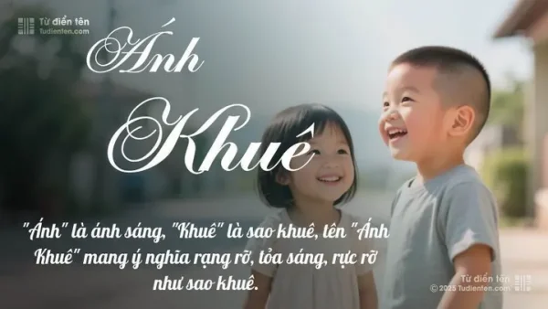 Ý Nghĩa Tên Khuê Anh Là Gì? Giải Mã Phong Thủy Và Gợi Ý Tên Đệm Đẹp Cho Bé