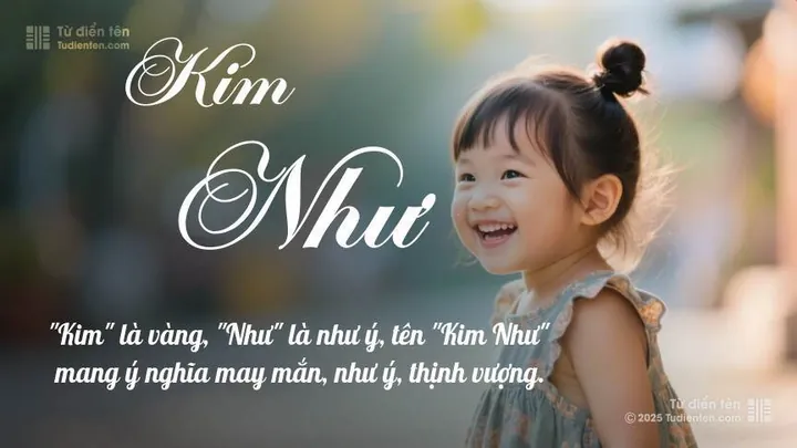 Ý Nghĩa Tên Kim Như Là Gì? Giải Mã Phong Thủy, Tính Cách Và Các Tên Đệm Hay