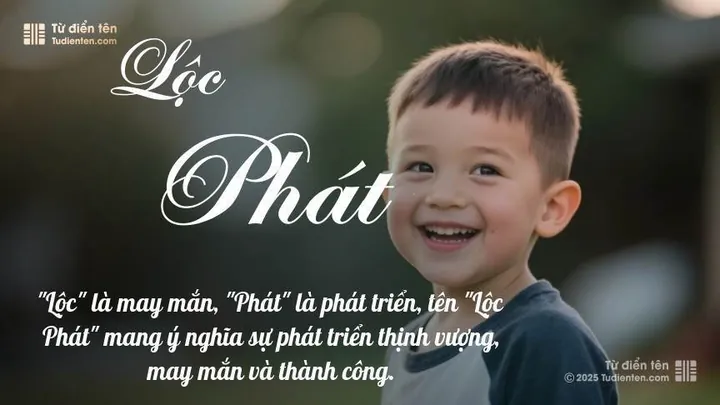 Tên Lộc Phát Có Ý Nghĩa Gì Trong Văn Hóa Và Phong Thủy?