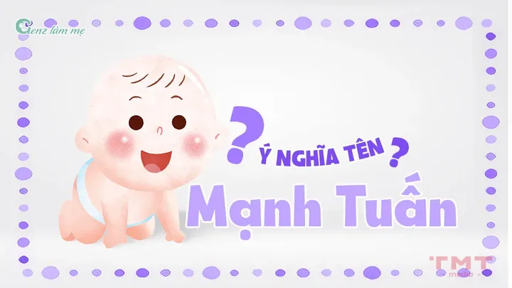 Tên Mạnh Tuấn Có Ý Nghĩa Gì? Phân Tích Chi Tiết Phong Thủy Và Thần Số Học Tên Mạnh Tuấn Có Ý Nghĩa Gì? Phân Tích Chi Tiết Phong Thủy Và Thần Số Học