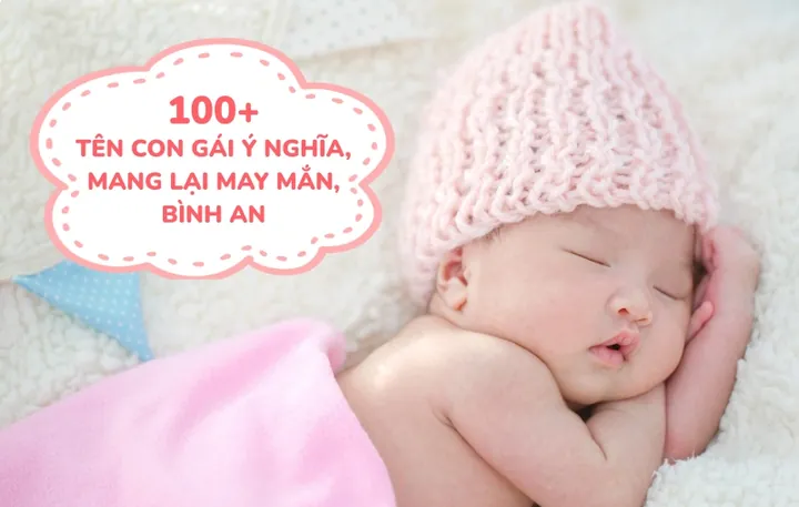 Tên Con Gái Hay Mang Ý Nghĩa Sâu Sắc Và Cao Quý
