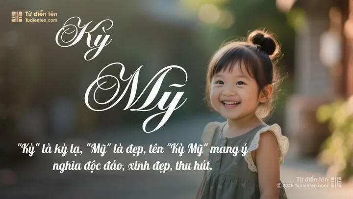 Tên Mỹ Kỳ Có Ý Nghĩa Gì Đặc Biệt Theo Từ Điển Hán - Việt? Tên Mỹ Kỳ Có Ý Nghĩa Gì Đặc Biệt Theo Từ Điển Hán - Việt?
