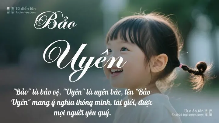 Tên Bảo Uyên Có Hợp Với Năm Sinh Phong Thủy Không? Tên Bảo Uyên Có Hợp Với Năm Sinh Phong Thủy Không?