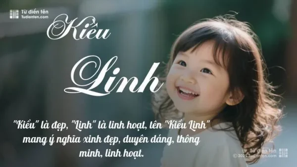 Ý Nghĩa Tên Nguyễn Kiều Linh Là Gì? Khám Phá Chi Tiết Ý Nghĩa, Phong Thủy Và Thần Số Học