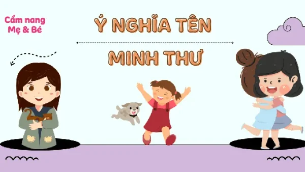 Ý Nghĩa Tên Nguyễn Minh Thư Là Gì? Phân Tích Chi Tiết Phong Thủy Và Tính Cách