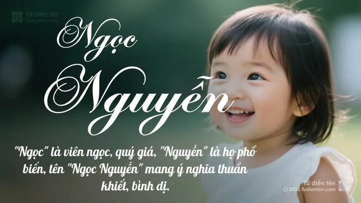 Ý Nghĩa Tên Nguyễn Ngọc An Nguyên Là Gì? Phân Tích Chi Tiết Phong Thủy Và Vận Mệnh Ý Nghĩa Tên Nguyễn Ngọc An Nguyên Là Gì? Phân Tích Chi Tiết Phong Thủy Và Vận Mệnh
