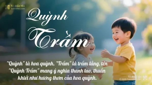 Ý Nghĩa Tên Nguyễn Ngọc Quỳnh Trâm: Giải Mã Chi Tiết Hán Việt, Phong Thủy Và Thần Số Học