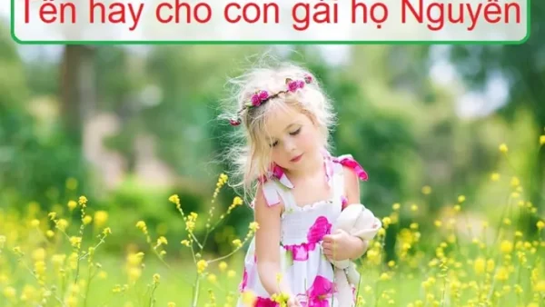 Ý Nghĩa Tên Nguyễn Ngọc Tú Linh Và Các Cách Đặt Tên Con Gái Họ Nguyễn Ý Nghĩa Nhất