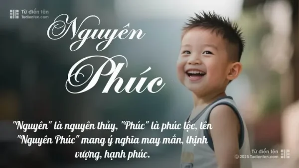 Ý Nghĩa Tên Nguyễn Phúc Nguyên: Luận Giải Chi Tiết Phong Thủy, Tử Vi Và Nguồn Gốc