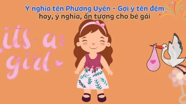 Ý Nghĩa Tên Nguyễn Phương Uyên Là Gì? Giải Mã Vận Mệnh, Phong Thủy Và Tính Cách